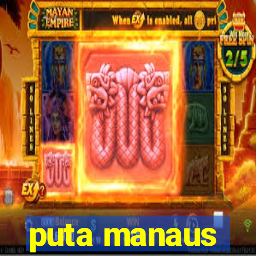 puta manaus